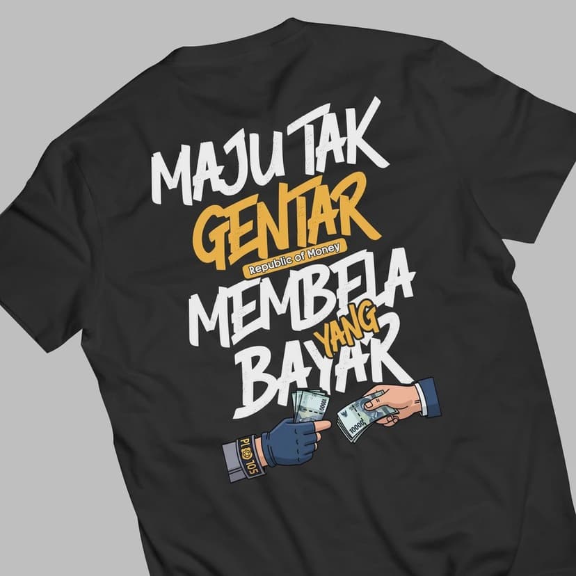 Sindir Habis! Kritik tajam terhadap isu politik dan power uang. Desain bold yang tidak takut menyuarakan realitas pahit.